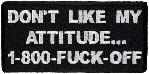 Dont Like My Attitude 4" X 2"