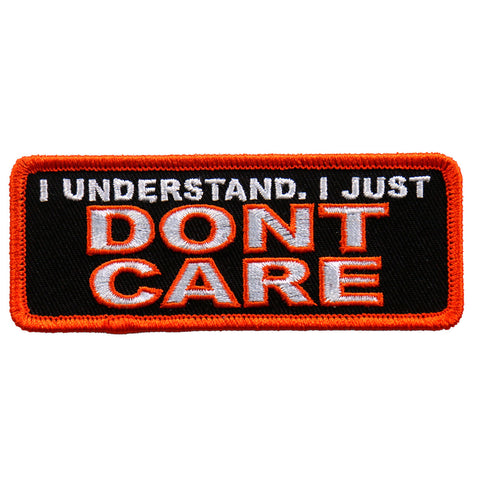 Dont Care 4" X 1"